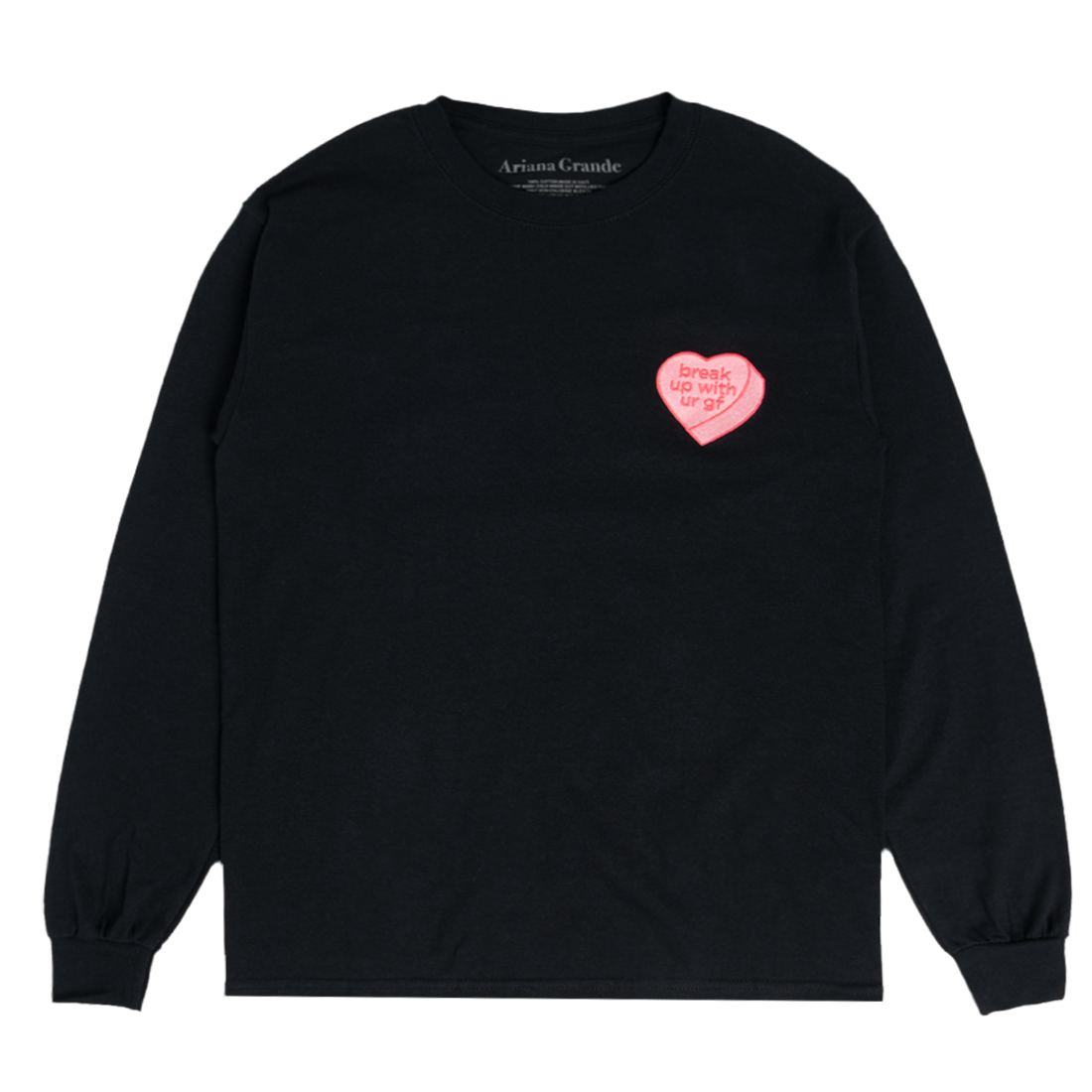 break up with your gf longsleeve Ariana Grande